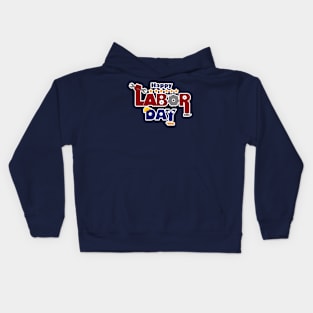 happy labor day Kids Hoodie